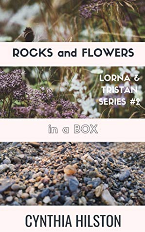 Book Review: Rocks and Flowers in a Box by Cynthia Hilston